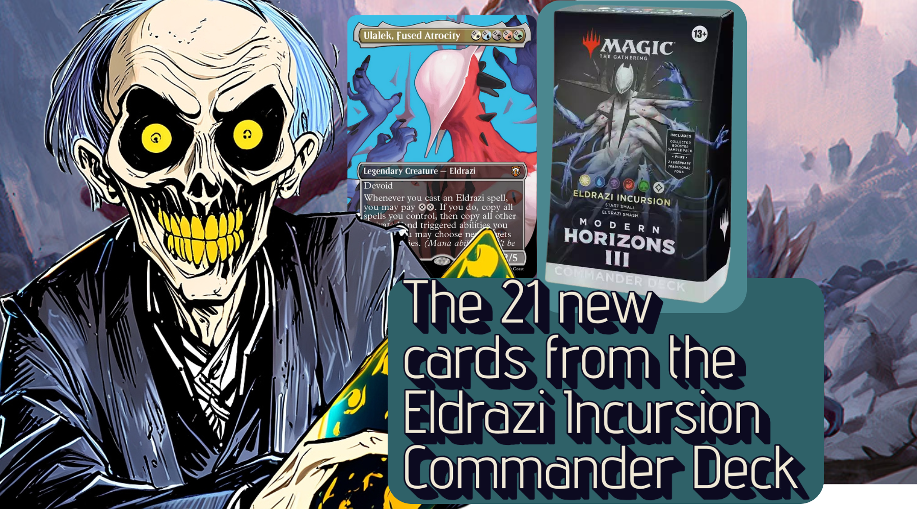 The 21 new cards from the Eldrazi Incursion Commander Deck